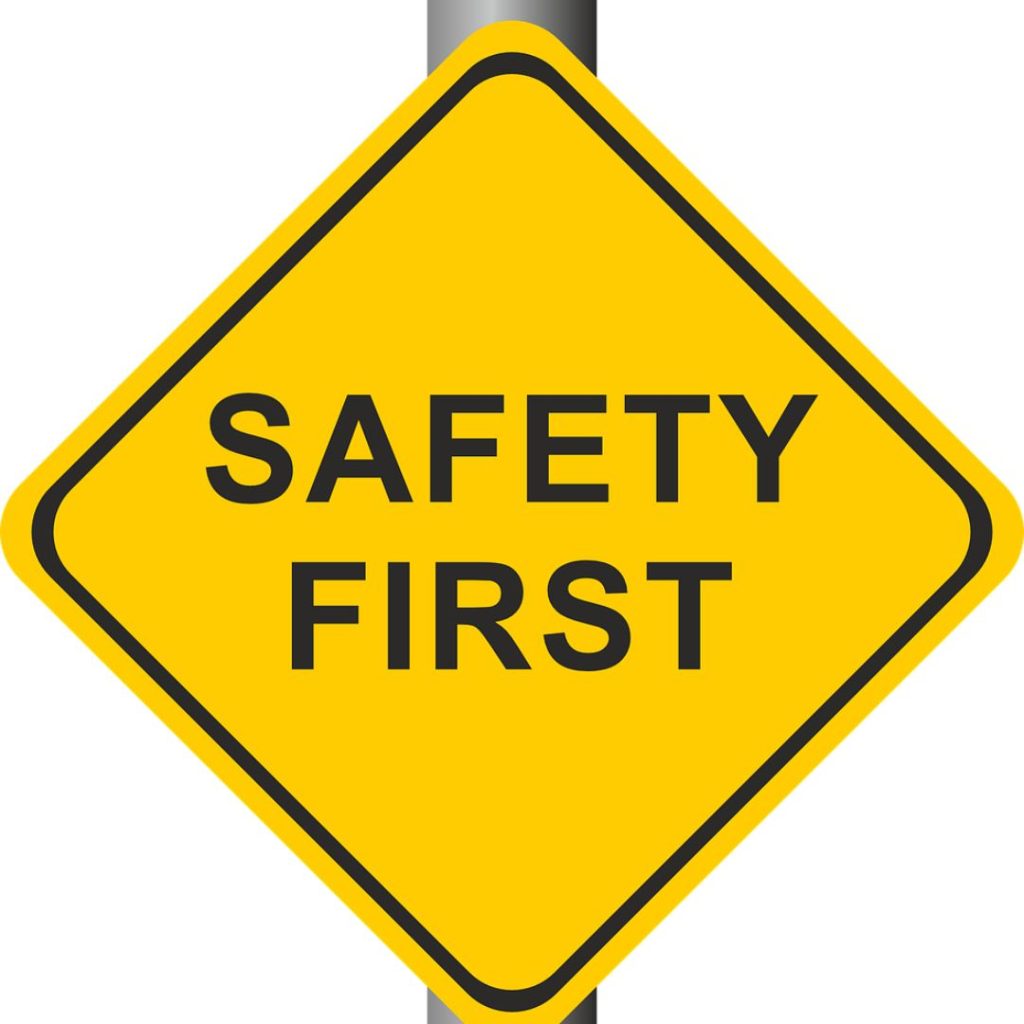 Sign saying 'Safety First'